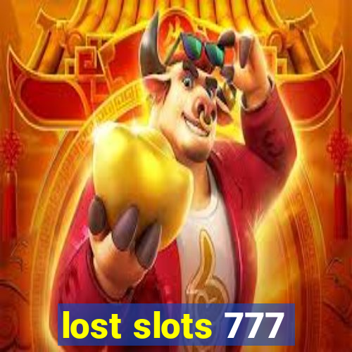 lost slots 777